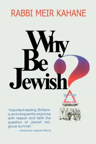 Cover image for Why Be Jewish ? Intermarriage, Assimilation, and Alienation