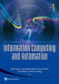 Cover image for Information Computing And Automation - Proceedings Of The International Conference (In 3 Volumes)