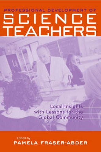 Cover image for Professional Development in Science Teacher Education: Local Insight with Lessons for the Global Community