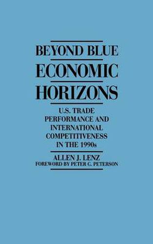 Cover image for Beyond Blue Economic Horizons: U.S. Trade Performance and International Competitiveness in the 1990s