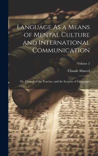 Cover image for Language As a Means of Mental Culture and International Communication