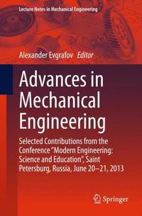 Cover image for Advances in Mechanical Engineering: Selected Contributions from the Conference  Modern Engineering: Science and Education , Saint Petersburg, Russia, June 20-21, 2013