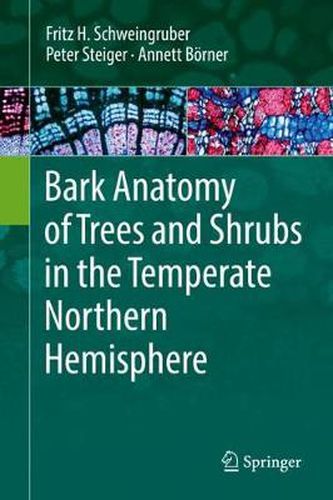 Cover image for Bark Anatomy of Trees and Shrubs in the Temperate Northern Hemisphere