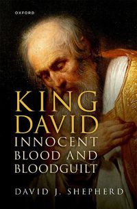 Cover image for King David, Innocent Blood, and Bloodguilt