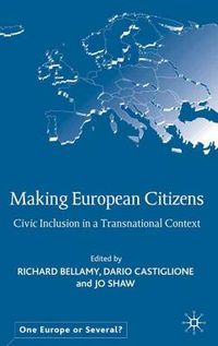 Cover image for Making European Citizens: Civic Inclusion in a Transnational Context