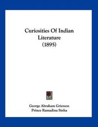 Cover image for Curiosities of Indian Literature (1895)