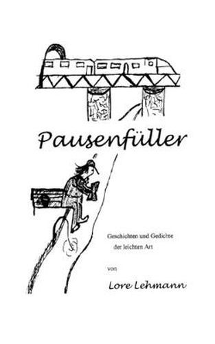 Cover image for Pausenfuller: Geschichten und Gedichte der leichten Art