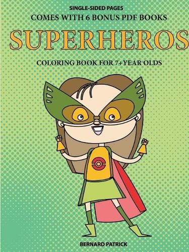 Cover image for Coloring Book for 7+ Year Olds (Superheros)