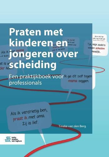 Cover image for Praten Met Kinderen En Jongeren Over Scheiding: Een Praktijkboek Voor Professionals