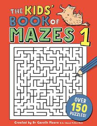 Cover image for The Kids' Book of Mazes 1