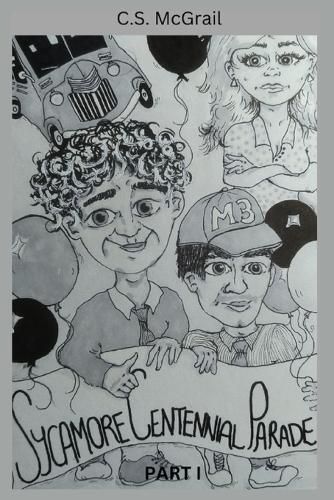 Cover image for The Sycamore Centennial Parade (Part I)