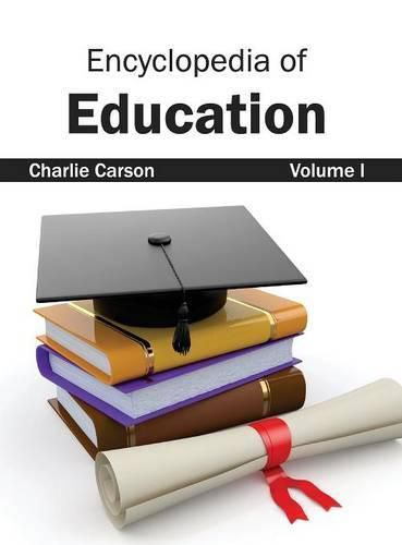 Cover image for Encyclopedia of Education: Volume I