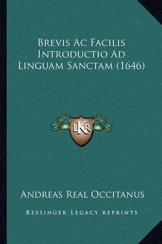 Cover image for Brevis AC Facilis Introductio Ad Linguam Sanctam (1646)