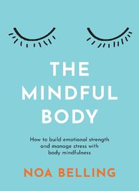 Cover image for The Mindful Body