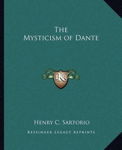 Cover image for The Mysticism of Dante