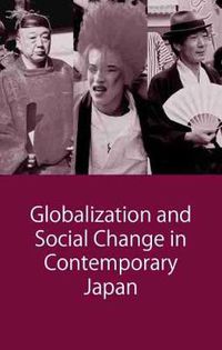 Cover image for Globalization and Social Change in Contemporary Japan