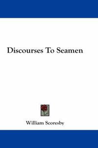 Cover image for Discourses to Seamen