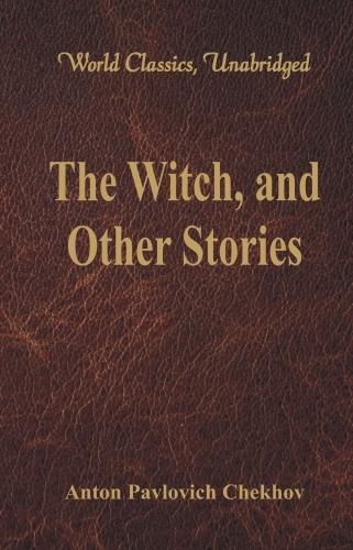 Cover image for The Witch, and Other Stories: (World Classics, Unabridged)