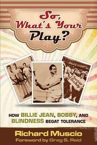 Cover image for So, What's Your Play?