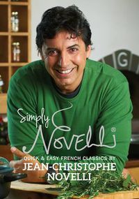 Cover image for Simply Novelli: Quick and Easy French Classics