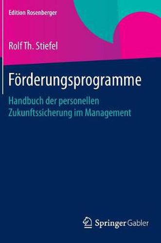 Cover image for Foerderungsprogramme: Handbuch der personellen Zukunftssicherung im Management