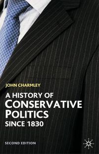 Cover image for A History of Conservative Politics Since 1830