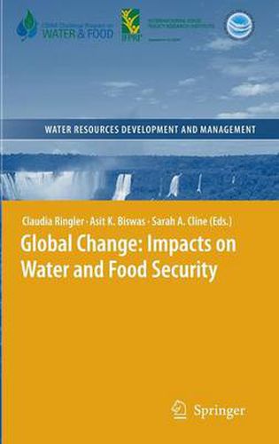 Global Change: Impacts on Water and food Security