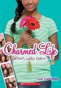 Cover image for Caitlin's Lucky Charm (Charmed Life #1): Volume 1