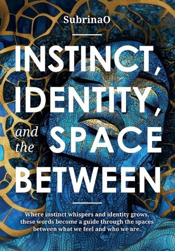 Cover image for Instinct, Identity, and The Space Between