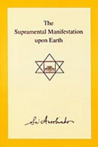 Cover image for The Supramental Manifestation Upon Earth