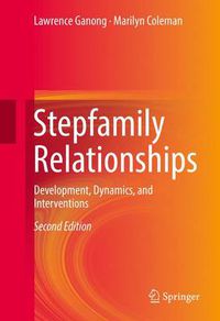 Cover image for Stepfamily Relationships: Development, Dynamics, and Interventions