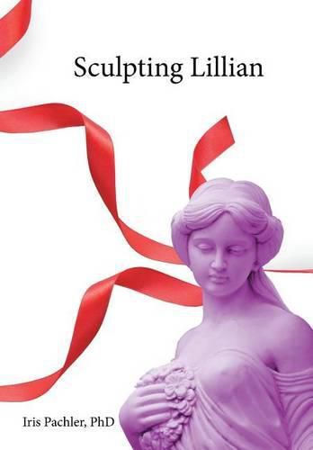 Cover image for Sculpting Lillian