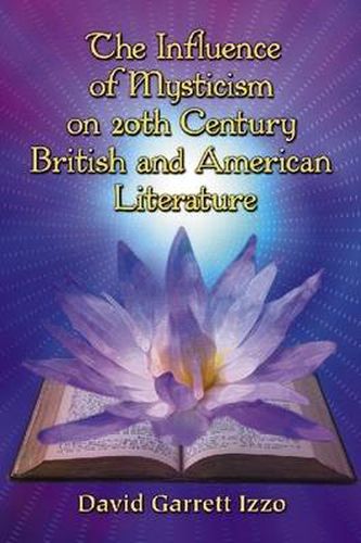 The Influence of Mysticism on 20th Century British and American Literature