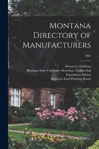 Cover image for Montana Directory of Manufacturers; 1963