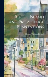 Cover image for Rhode Island and Providence Plantations