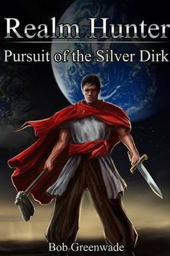 Cover image for Realm Hunter: Pursuit of the Silver Dirk