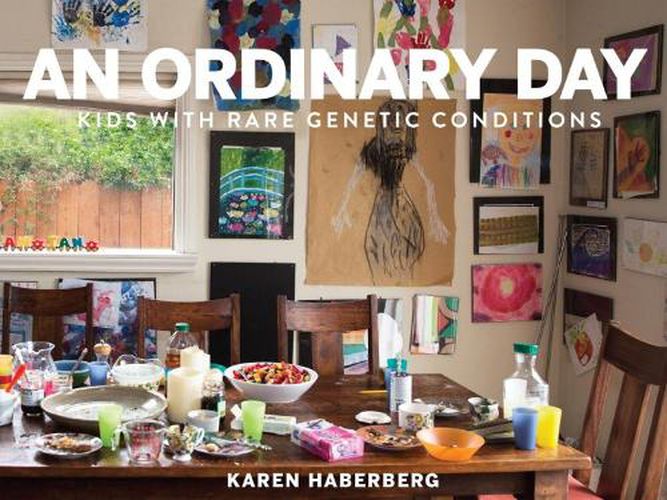 Cover image for An Ordinary Day: Kids with Rare Genetic Conditions