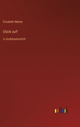 Cover image for Glueck auf!