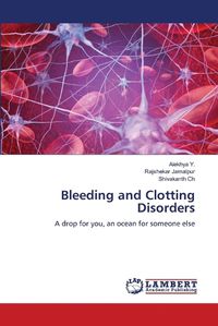 Cover image for Bleeding and Clotting Disorders