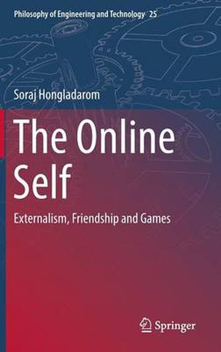 Cover image for The Online Self: Externalism, Friendship and Games