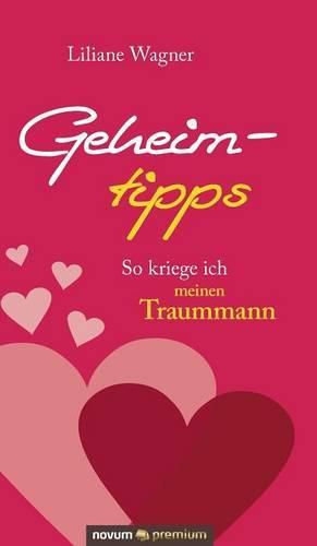 Cover image for Geheimtipps: So kriege ich meinen Traummann