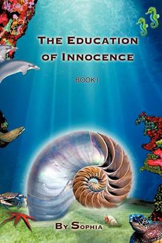Cover image for The Education of Innocence: Book I