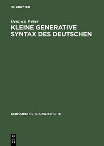 Kleine Generative Syntax Des Deutschen: I. Traditionelle Syntax Und Generative Syntaxtheorie