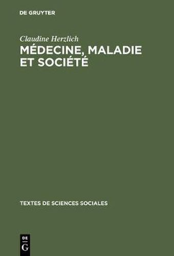 Cover image for Medecine, maladie et societe