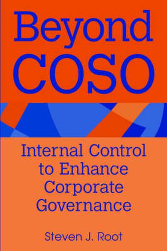 Cover image for Beyond COSO: Internal Control to Enhance Corporate Governance