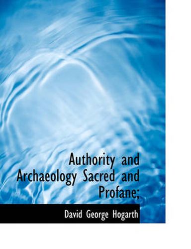 Cover image for Authority and Archaeology Sacred and Profane;