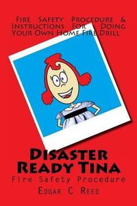 Cover image for Disaster Ready Tina: Fire Safety Procedure