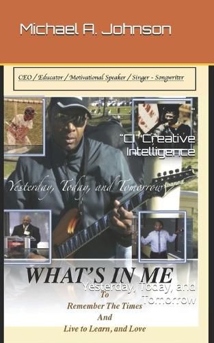 Cover image for What's In Me: Yesterday, Today, and Tomorrow