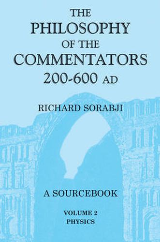 Cover image for The Philosophy of the Commentators, 200-600 AD: Physics