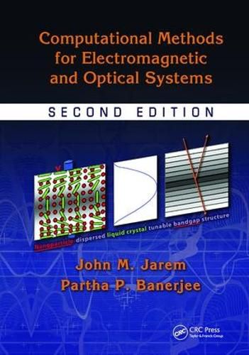 Cover image for Computational Methods for Electromagnetic and Optical Systems